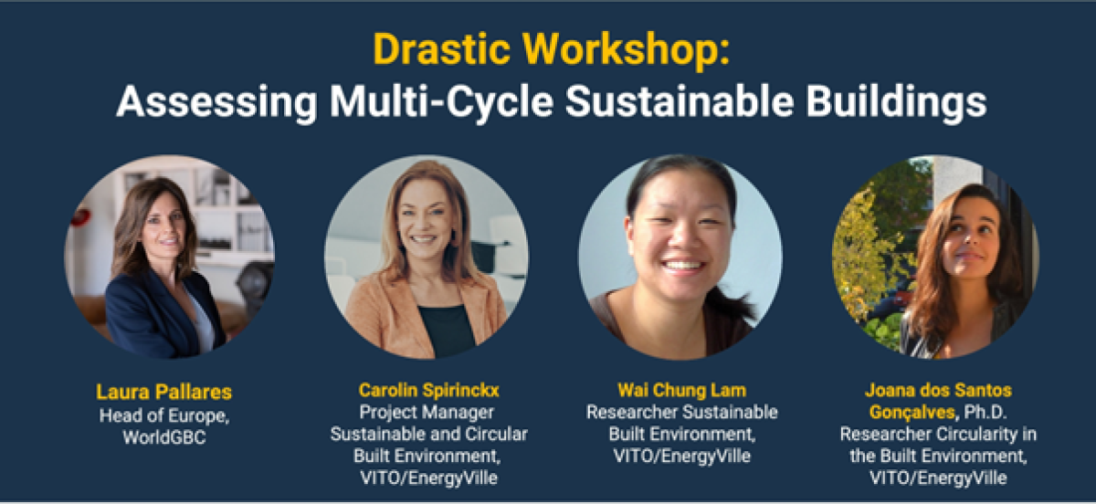 Drastic Workshop: Assessing Multi-Cycle Sustainable Buildings